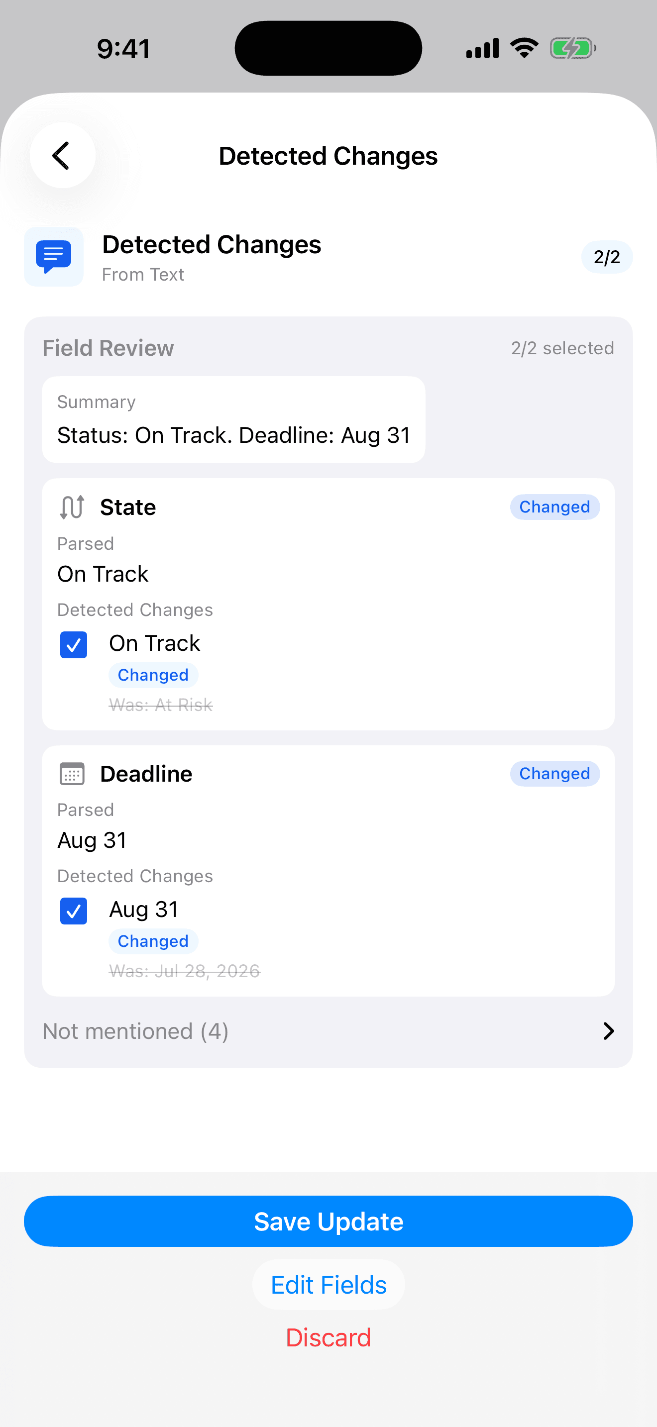 TemporalNotes Detected Changes screen after a spoken update: it isolates only what changed — Status moved from At Risk to On Track, and the deadline moved to Aug 31 — each ready to confirm with one tap.